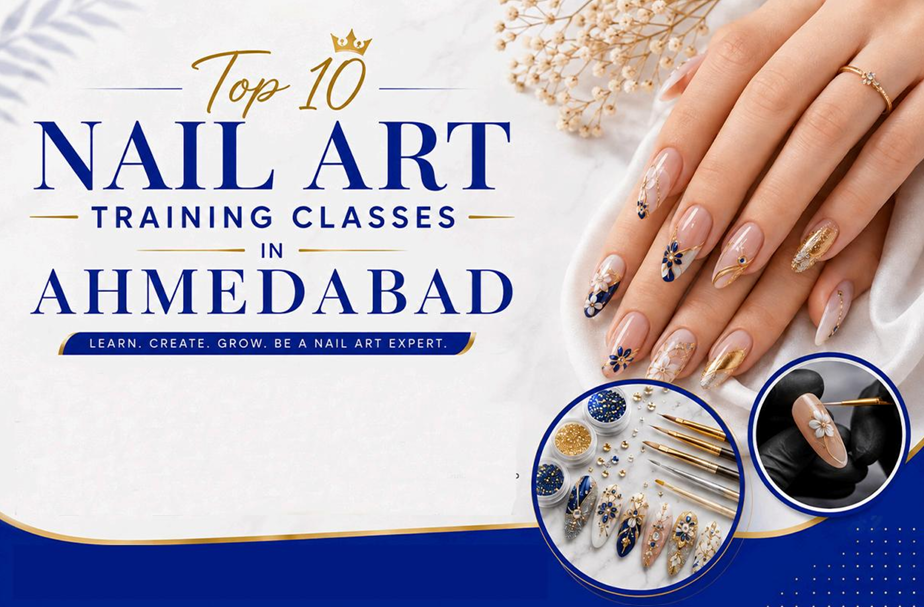 Most trusted nail art training classes in Surat